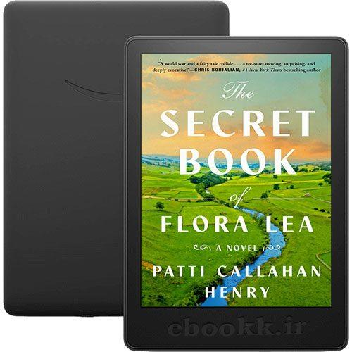 دانلود رمان The Secret Book of Flora Lea